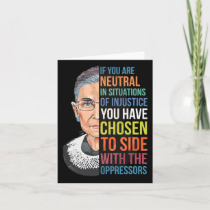 If You Are Neutral In Situations Of Injustice Noto Card