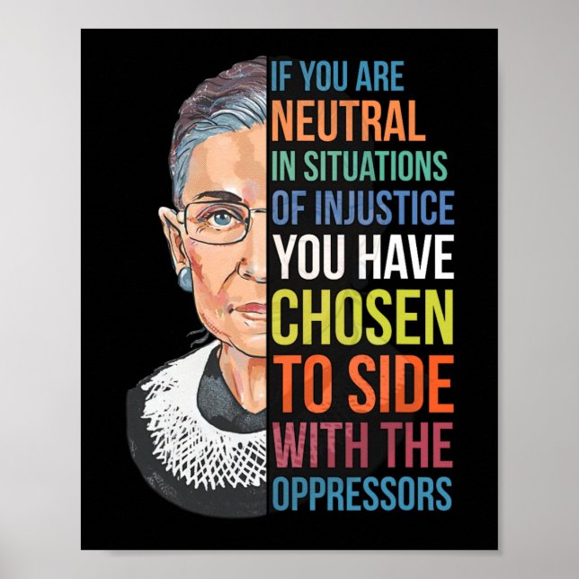 If You Are Neutral In Situations Of Injustice Noto Poster (Front)