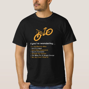 If You are wondering E Bike T-Shirt