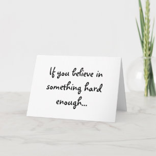 If you believe in something-card holiday card