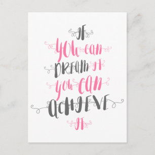 If-you-can-dream-it-you-can-achieve-it Postcard