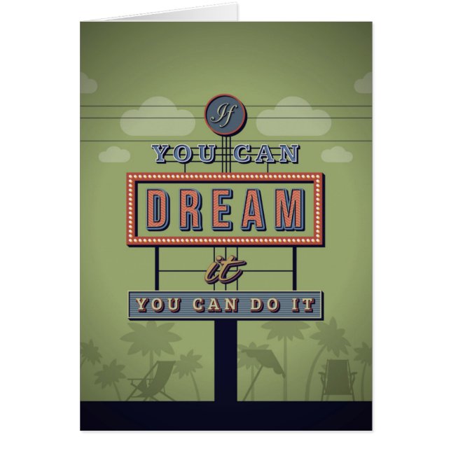 If You Can Dream It You Can Do It (Front)