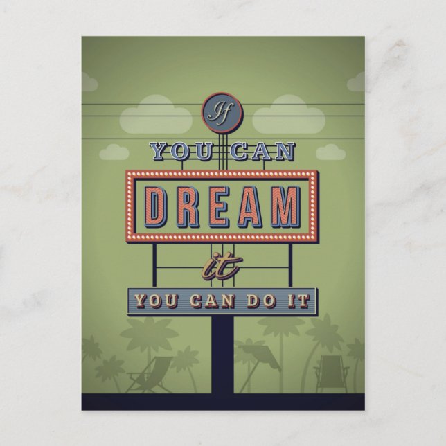 If You Can Dream It You Can Do It Postcard (Front)
