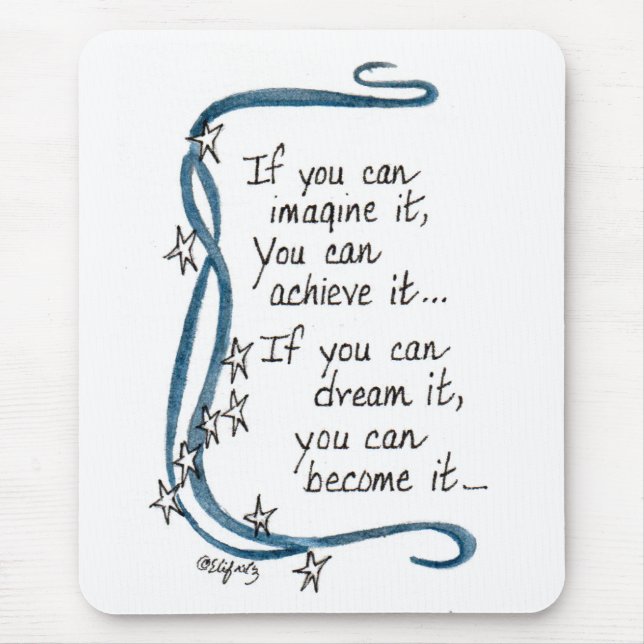"If You Can Imagine It.... " Saying, Blue Ribbon Mouse Mat (Front)