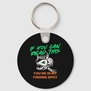 If You Can Read My Fishing Spot Men's Funny Joke F Key Ring