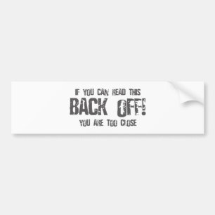 If You Can Read This BACK OFF - emo alternative Bumper Sticker
