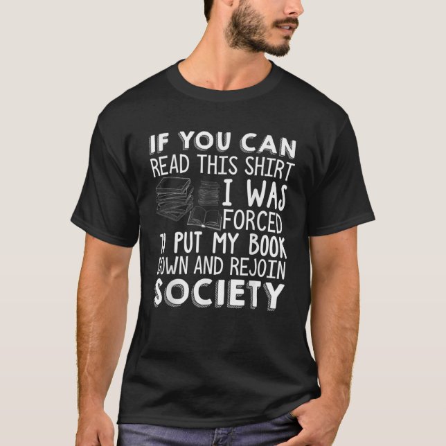 If You Can Read This Book Lovers Novel Reading Fun T-Shirt (Front)