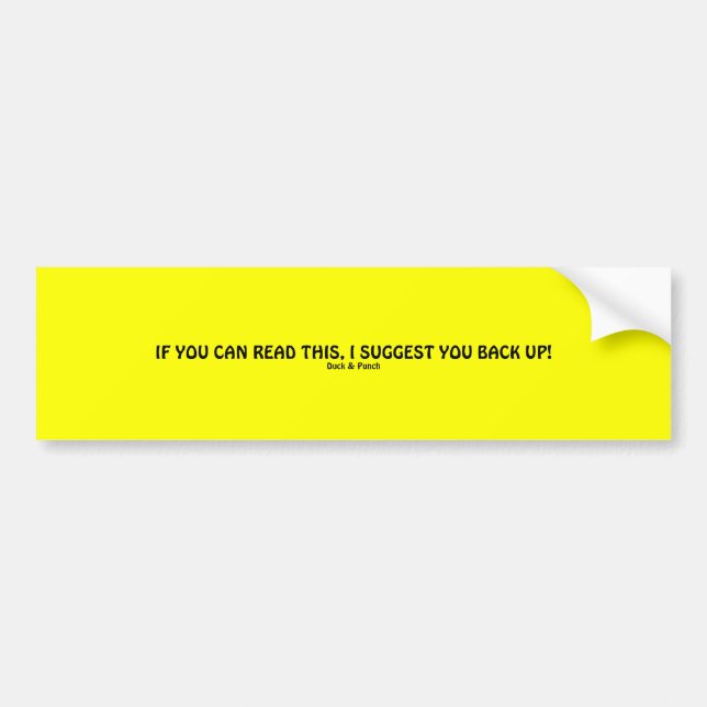 If you can read this... bumper sticker (Front)