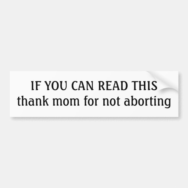 IF YOU CAN READ THIS.... BUMPER STICKER (Front)