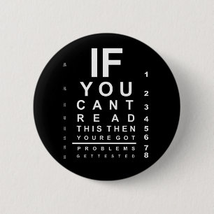 If you can read this eye test chart - Dark 6 Cm Round Badge