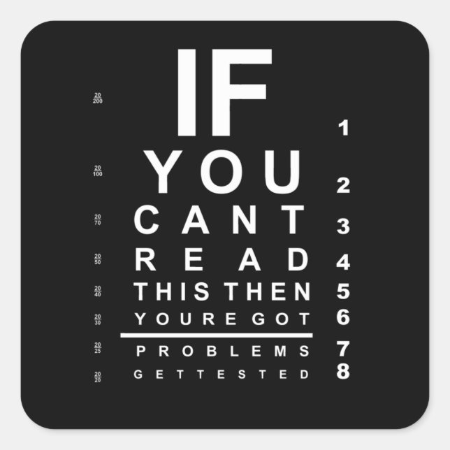 If you can read this eye test chart - Dark Square Sticker (Front)