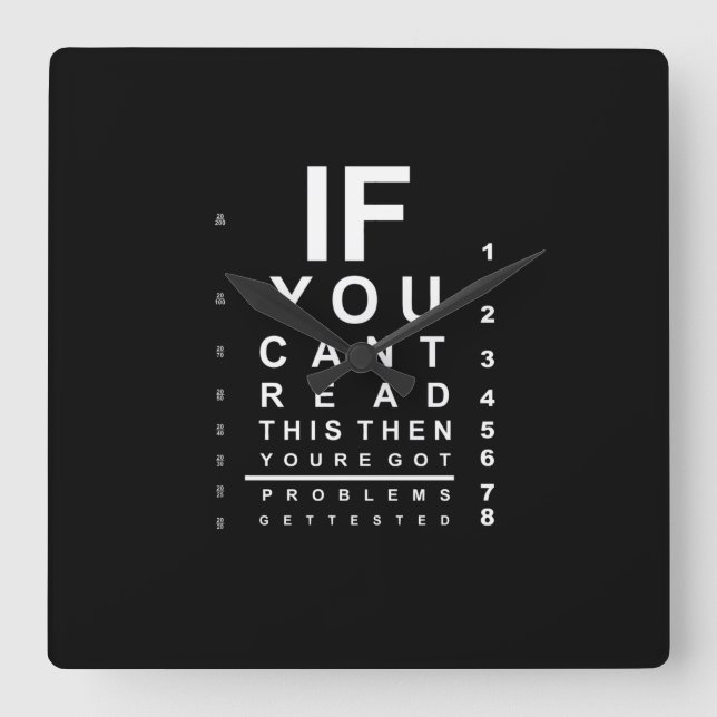 If you can read this eye test chart - Dark Square Wall Clock (Front)