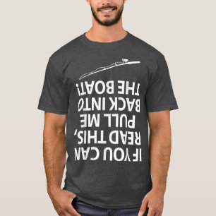 If You Can Read This Funny Boat Fisherman Gift T-Shirt