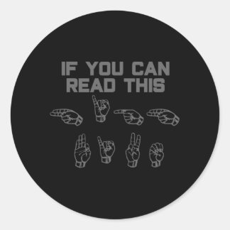 If You Can Read This High Five Asl Sign Language Classic Round Sticker