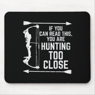 If You Can Read This Hunting Funny Hunter Women Me Mouse Mat