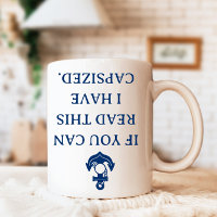 If You Can Read this I Have Capsized Funny Boat