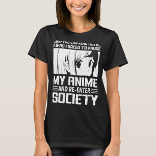 If You Can Read This I Was Forced To Pause My Funn T-Shirt