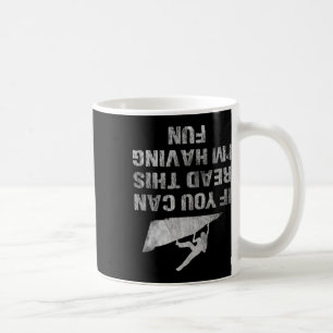 If You Can Read This I'm Having Fun Funny Climbing Coffee Mug
