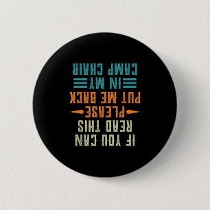 If You Can Read This Please Put Me Back In My Camp 6 Cm Round Badge