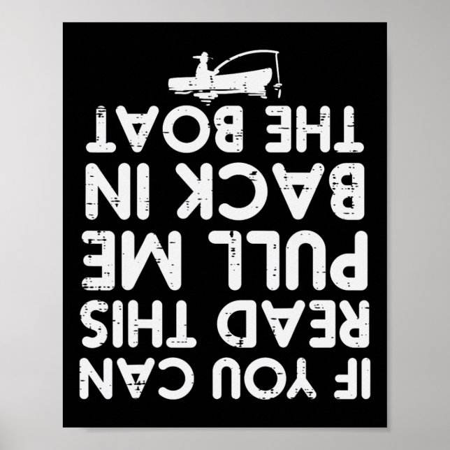 If You Can Read This Pull Be Back Boat Fishing Men Poster (Front)