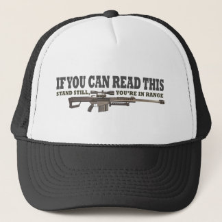 If You Can Read This, Stand Still Trucker Hat