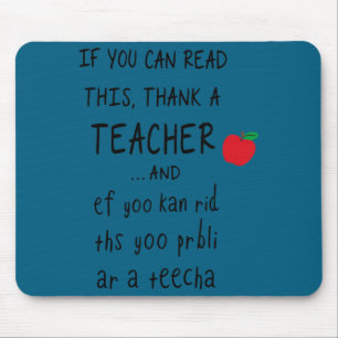 If You Can Read This Thank A Teacher And Ef Yoo Ka Mouse Mat