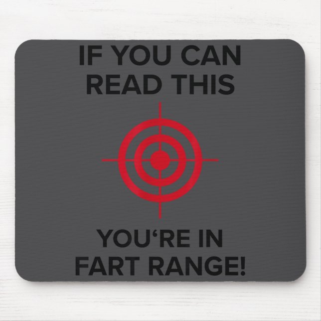 If You Can Read This You Are In Fart Range - Funny Mouse Mat (Front)