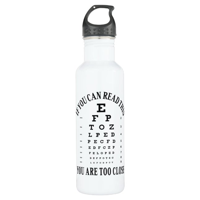 If you can read this you are too close 710 ml water bottle (Front)