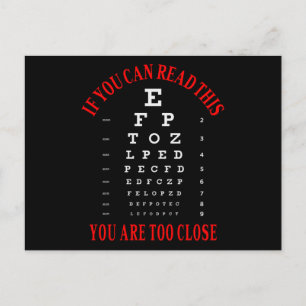 If you can read this you are too close postcard