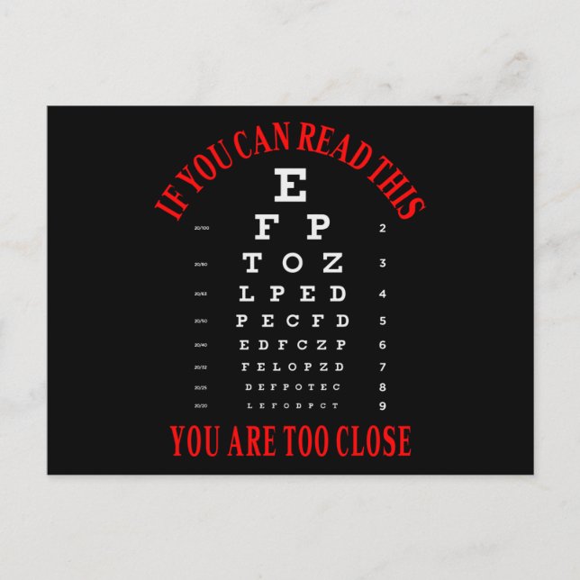 If you can read this you are too close postcard (Front)