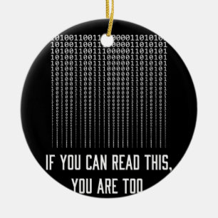 If You Can Read This, You Are Too  Computer Ceramic Tree Decoration