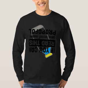 If You Can Read This You Need More Propofol Anesth T-Shirt