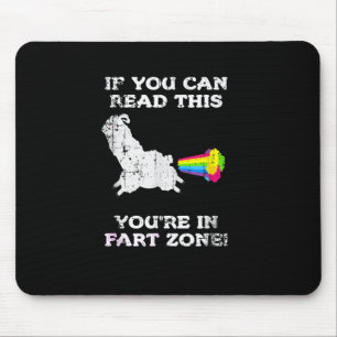 If You Can Read This Youre In Fart Zone Funny Quot Mouse Mat