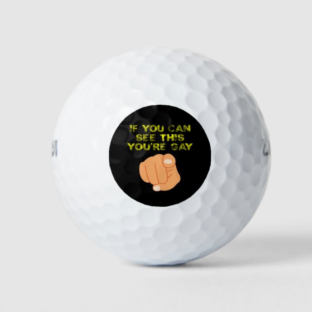 If You Can See This You're Gay Funny LGBTQ Golf Balls (Front)