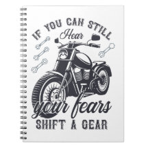 If you can still hear your fears shift a gear