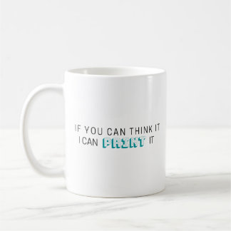 If you can think it mug