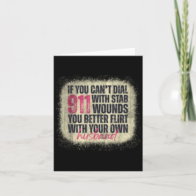 If You Can't Dial 911 With Stab Wounds Better Flir Card (Front)