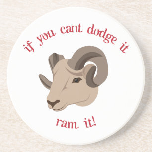 If You Cant Dodge It Ram It! Coaster