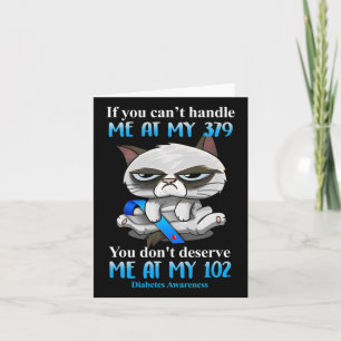 If You Can't Handle Me At My 379 Cat Diabetes Awar Card
