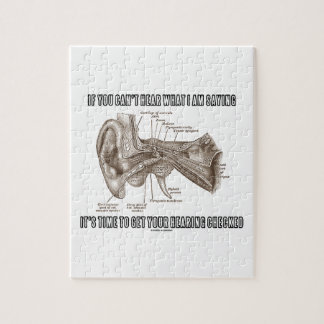 If You Can't Hear What I Am Saying (Ear Anatomy) Jigsaw Puzzle