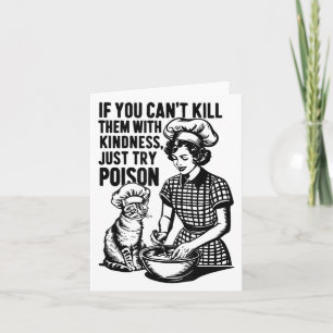 If You Can't Kill Them With Kindness Just Try Ison Card