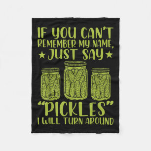 If You Can't Remember My Name Just Say Ckles Men W Fleece Blanket