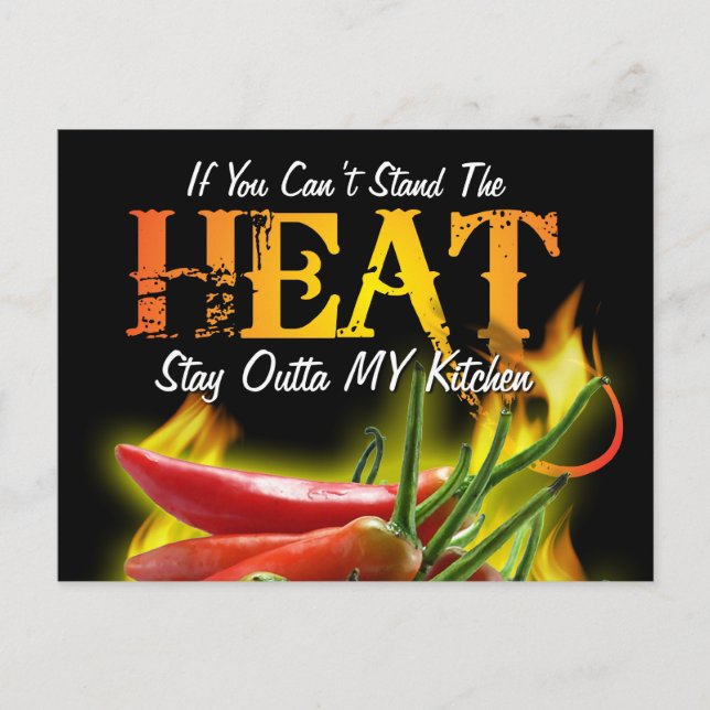 If You Can't Stand the Heat, Stay Outta MY Kitchen Postcard (Front)