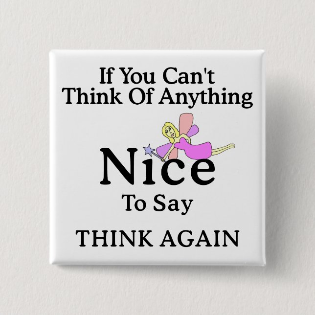 If You Can't Think Of Anything Nice To Say, Fairy 15 Cm Square Badge (Front)