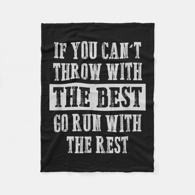 If You Can't Track And Field Shot Put Discus Throw Fleece Blanket (Front)