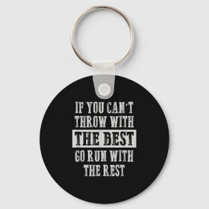 If You Can't Track And Field Shot Put Discus Throw Key Ring