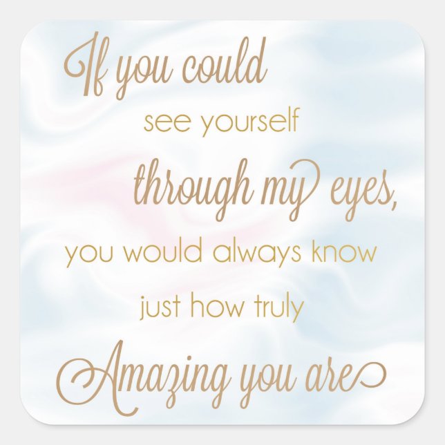 If You Could See Yourself Through My Eyes Stickers (Front)