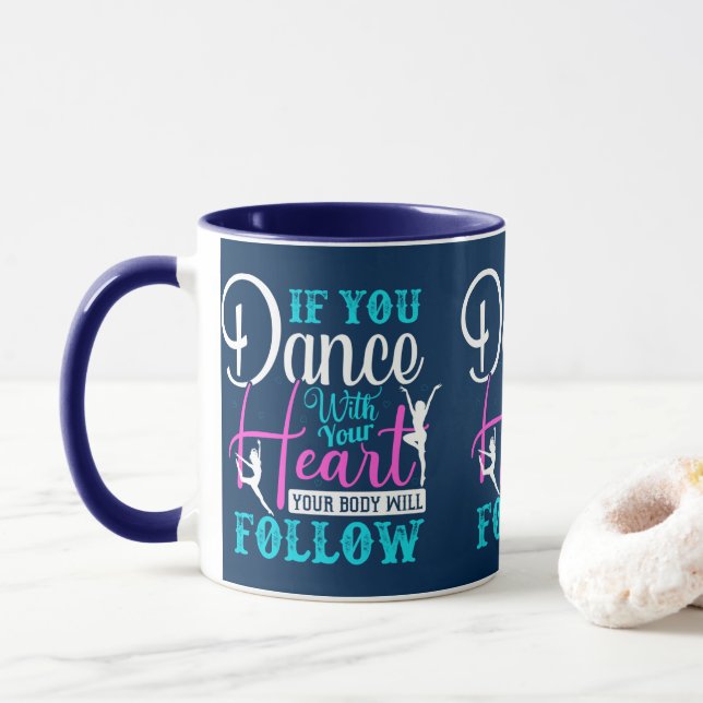 If You Dance With Your Heart Mug (With Donut)