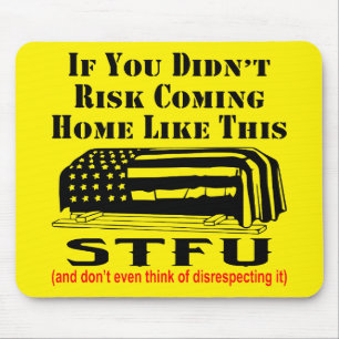 If You Did Not Risk This STFU Don’t Disrespect It Mouse Mat