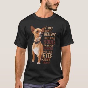 If You Don t believe They Have Sould You Haven t L T-Shirt